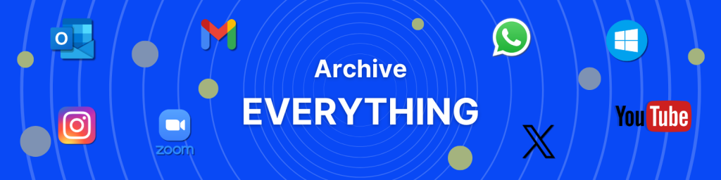 Archive everything for your RIA